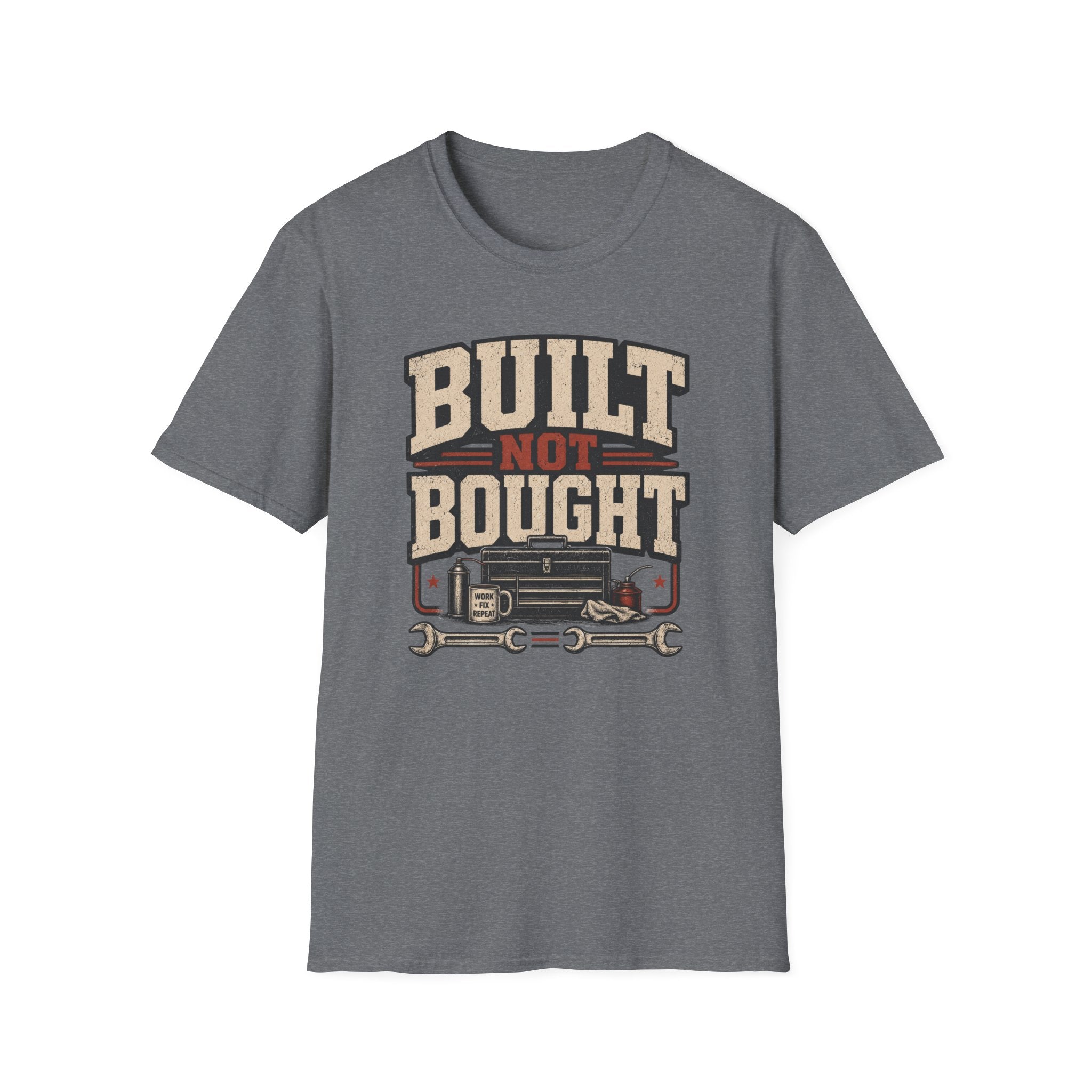 Built Not Bought T-Shirt