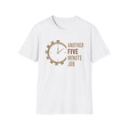 Another 5 Minute Job T-Shirt