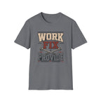 Work, Fix, Provide T-Shirt