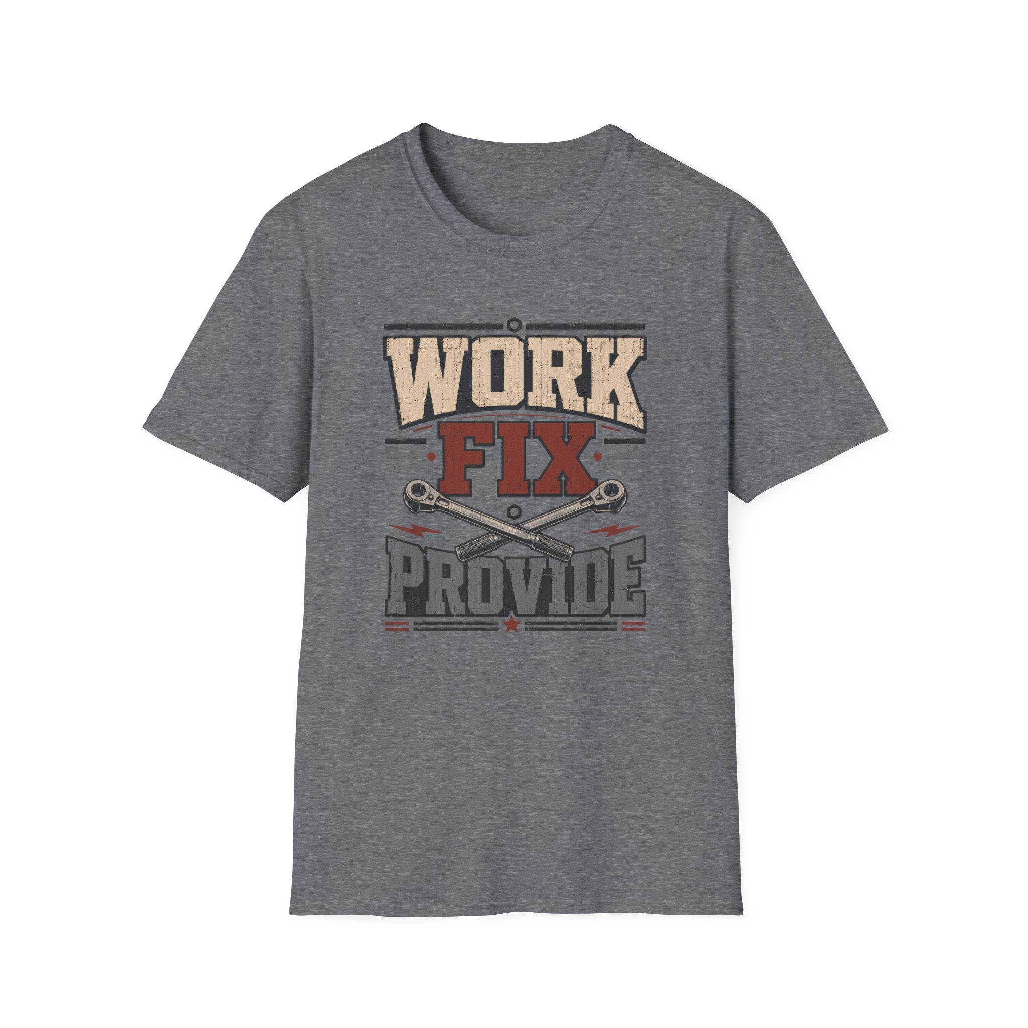 Work, Fix, Provide T-Shirt