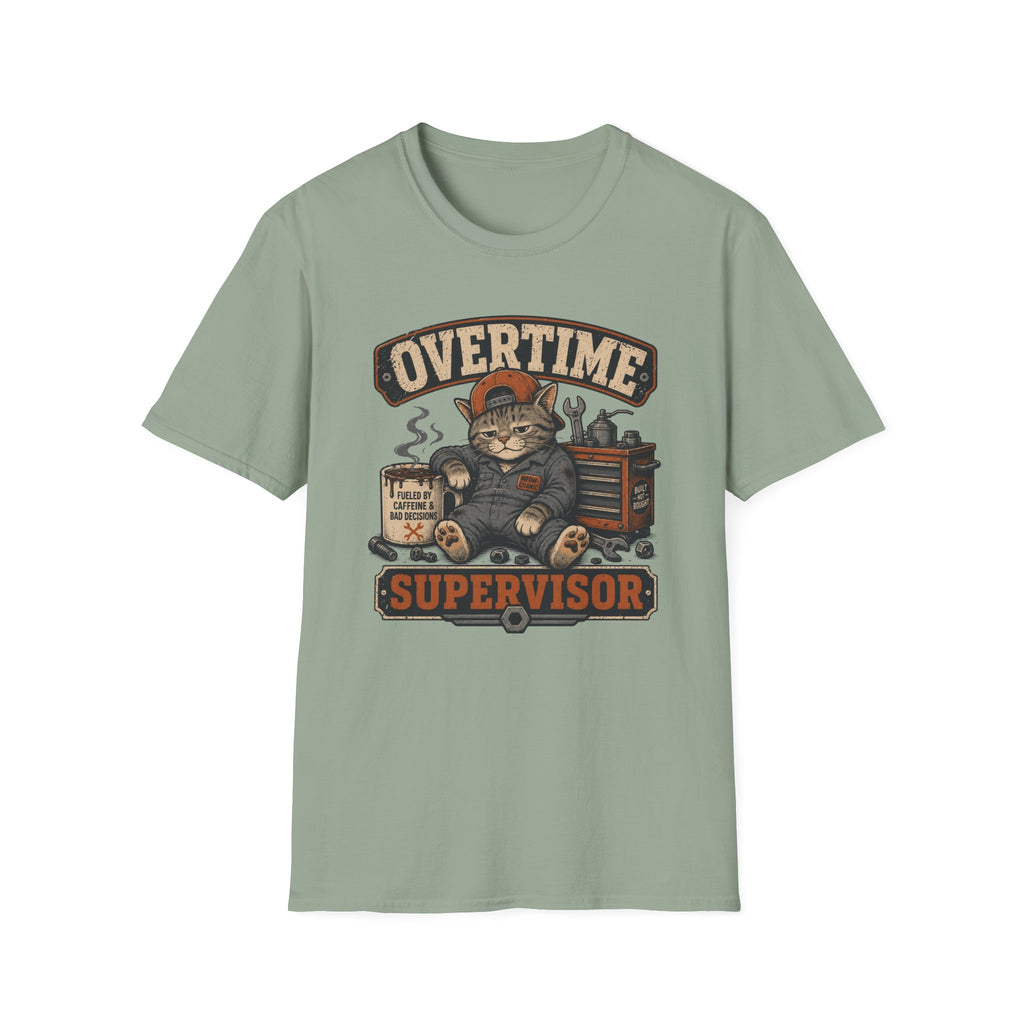 Overtime Supervisor T-Shirt