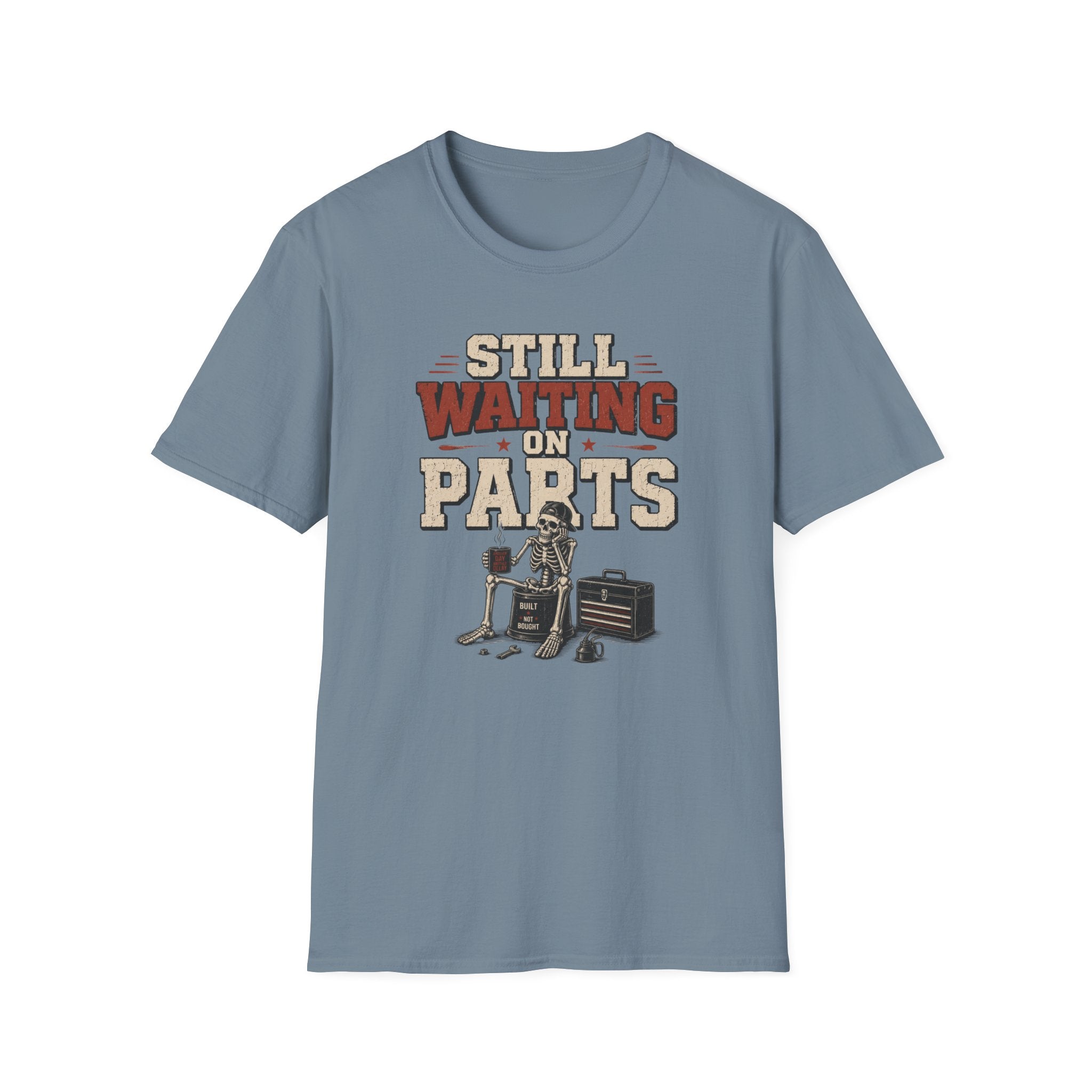 Still Waiting on Parts T-Shirt