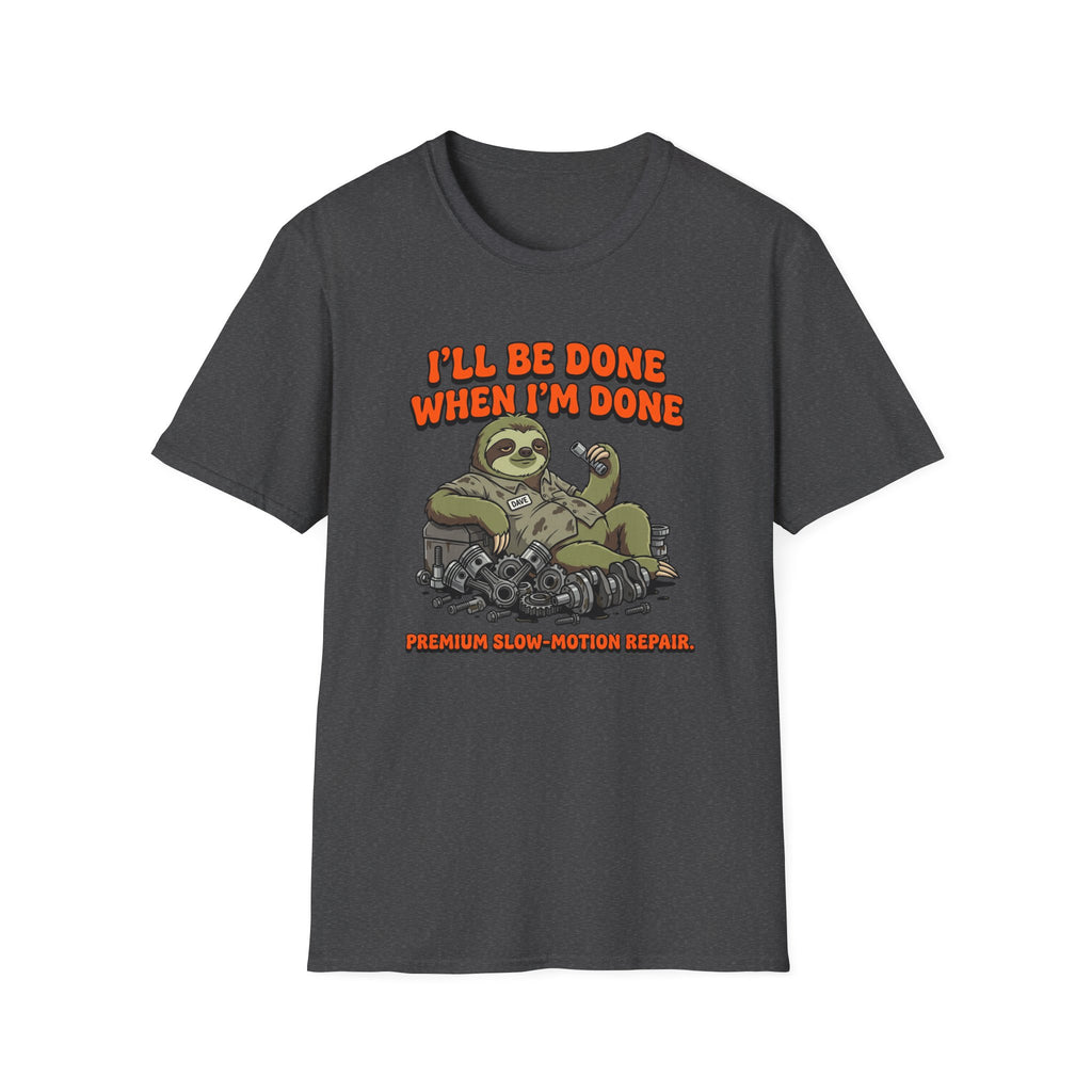 When I'm Done T-Shirt