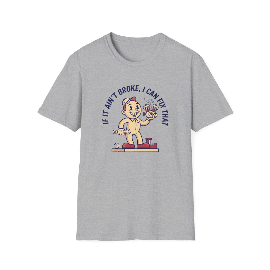 I Can Fix That T-Shirt