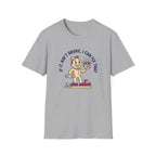 I Can Fix That T-Shirt