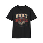 Built on Sacrifice T-Shirt
