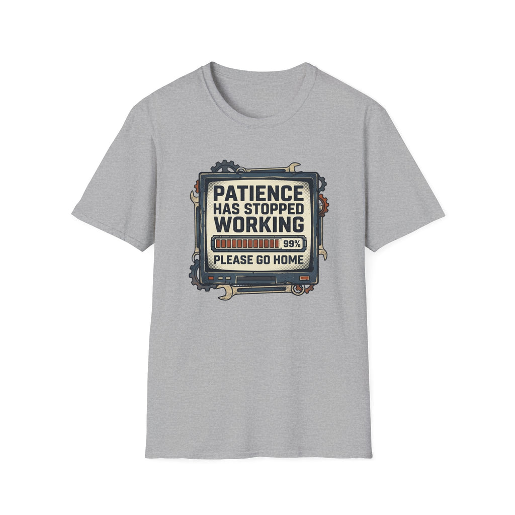 Patience Stopped Working T-Shirt