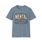 Mental Maintenance T-Shirt