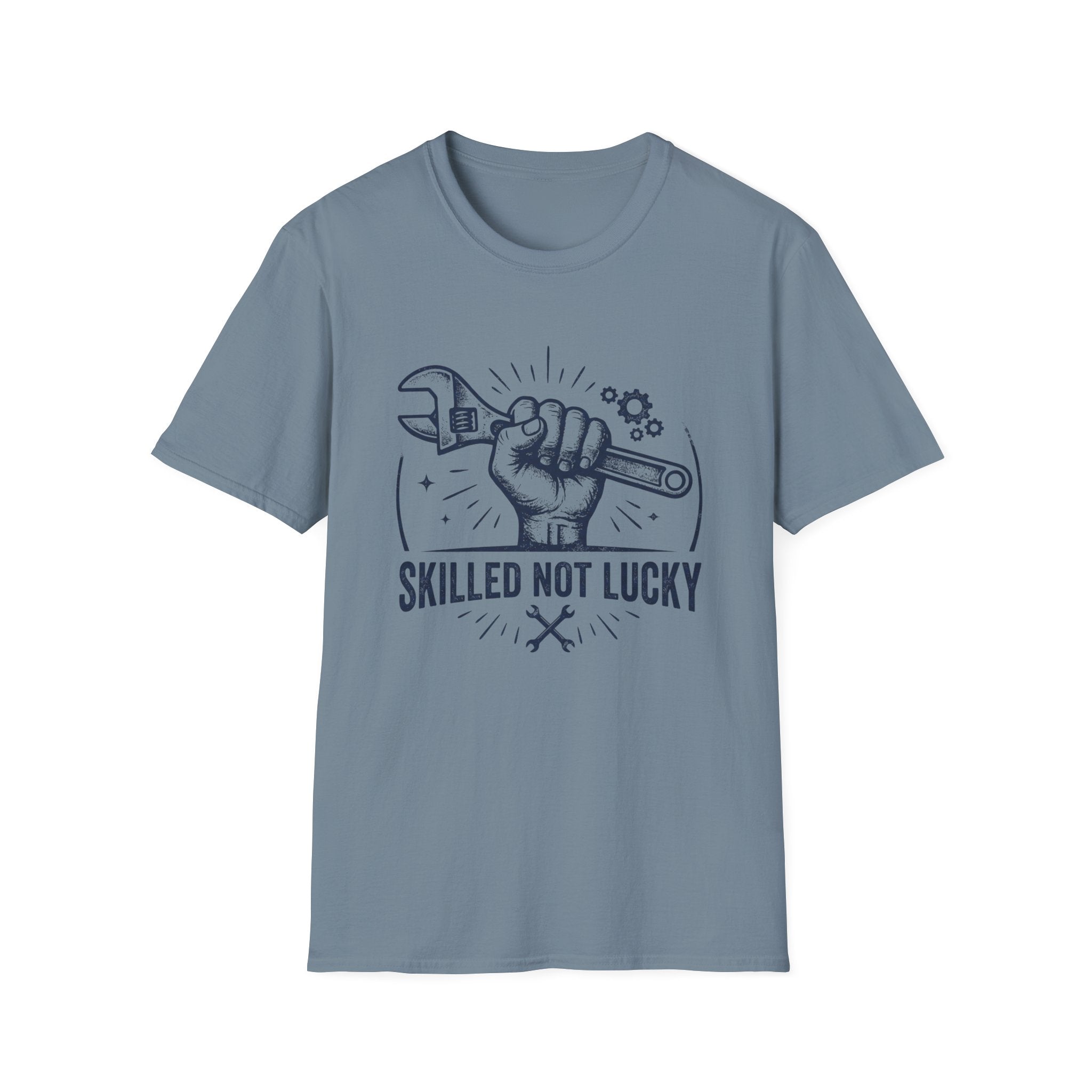 Skilled Not Lucky T-Shirt