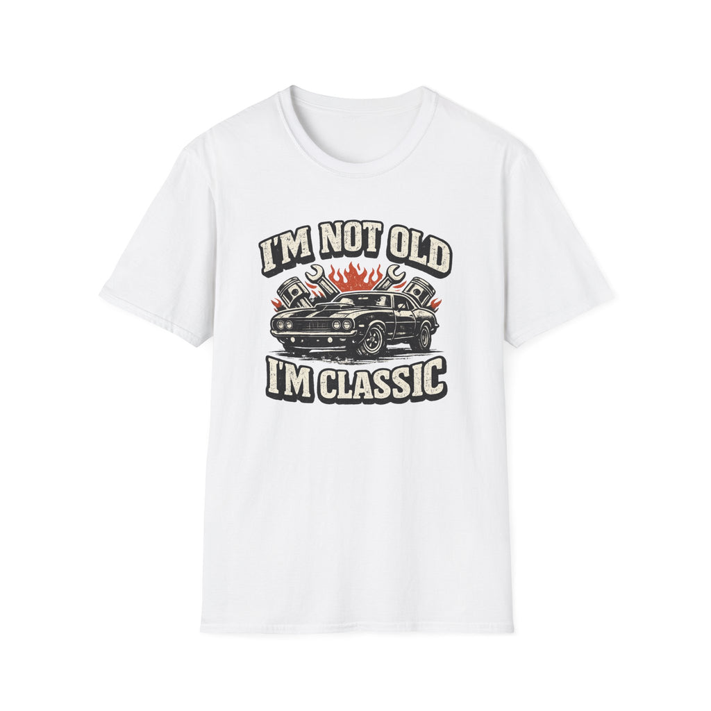 I'm Not Old T-Shirt