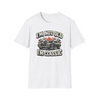 I'm Not Old T-Shirt