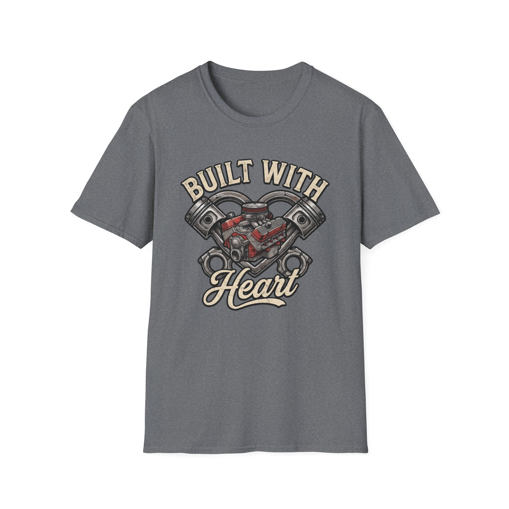Built With Heart T-Shirt