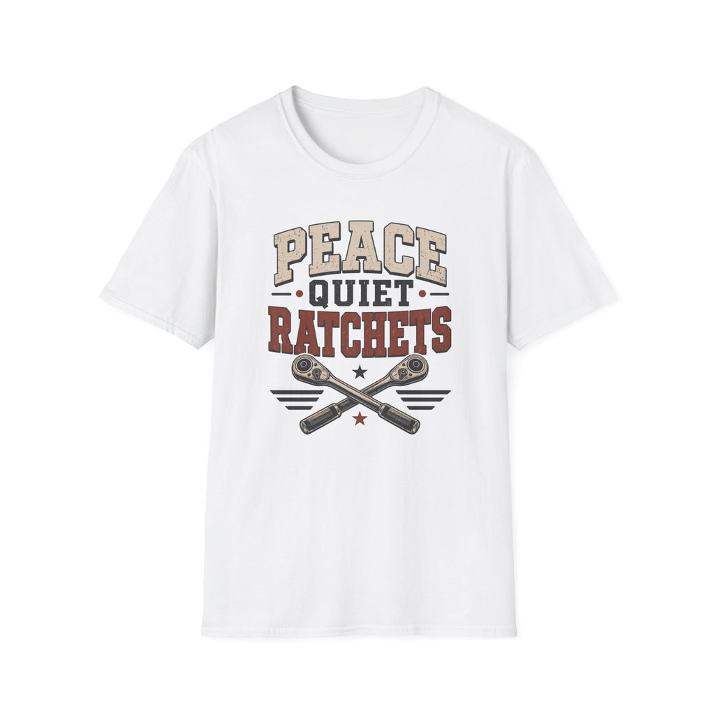 Peace Quiet Ratchets T-Shirt