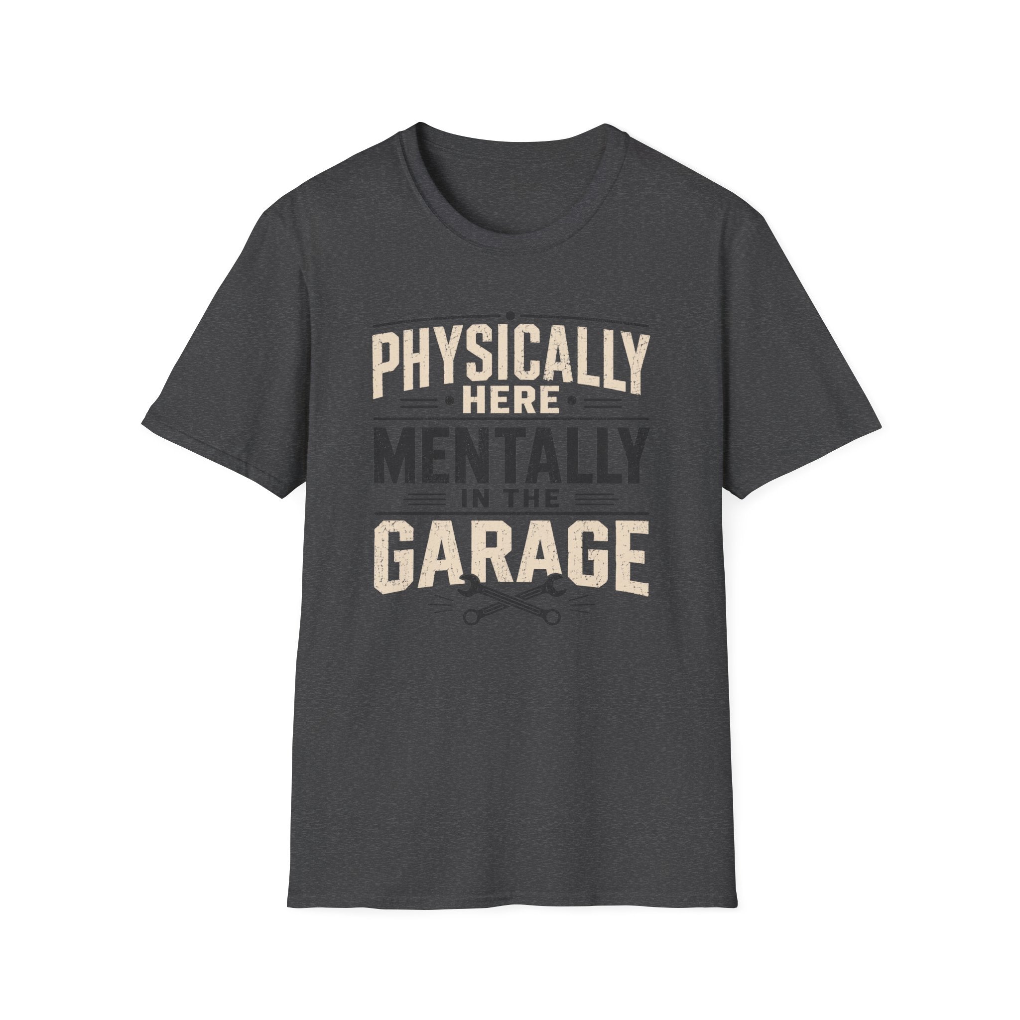 Mentally in Garage T-Shirt