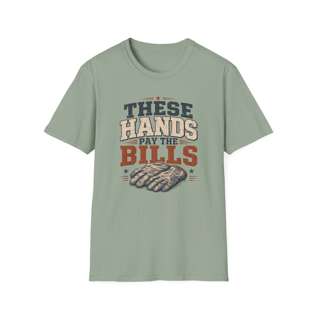 Pay The Bills T-Shirt