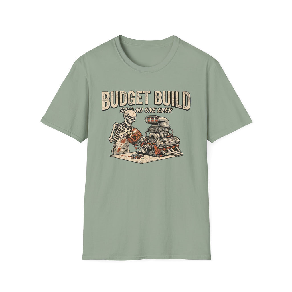 Budget Build T-Shirt
