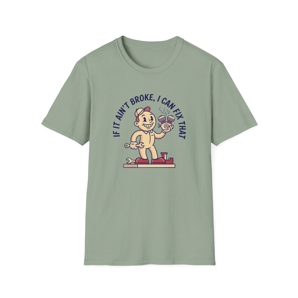 I Can Fix That T-Shirt