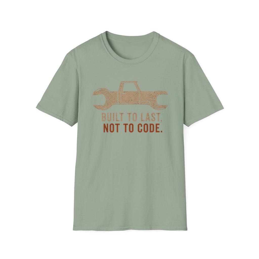 Built Not to Code T-Shirt
