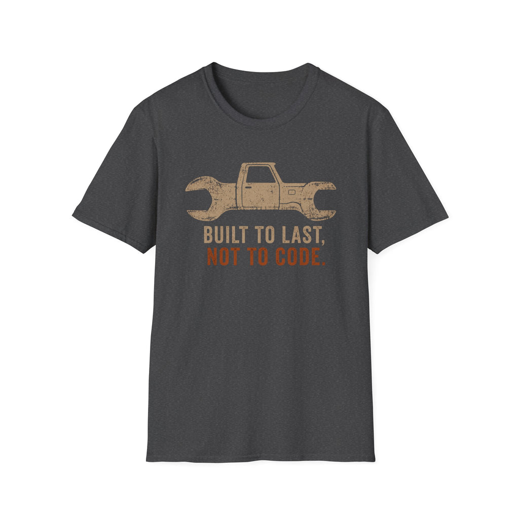 Built Not to Code T-Shirt