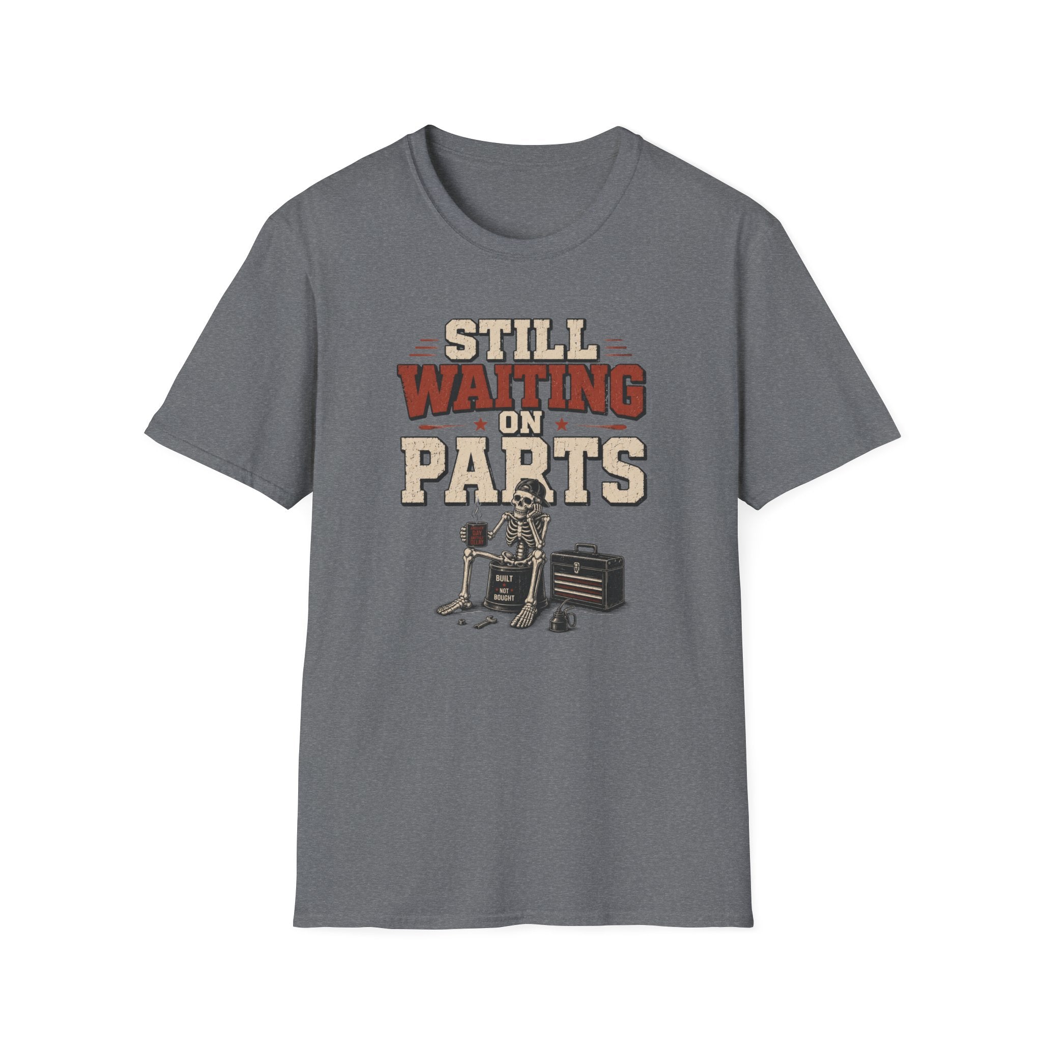 Still Waiting on Parts T-Shirt