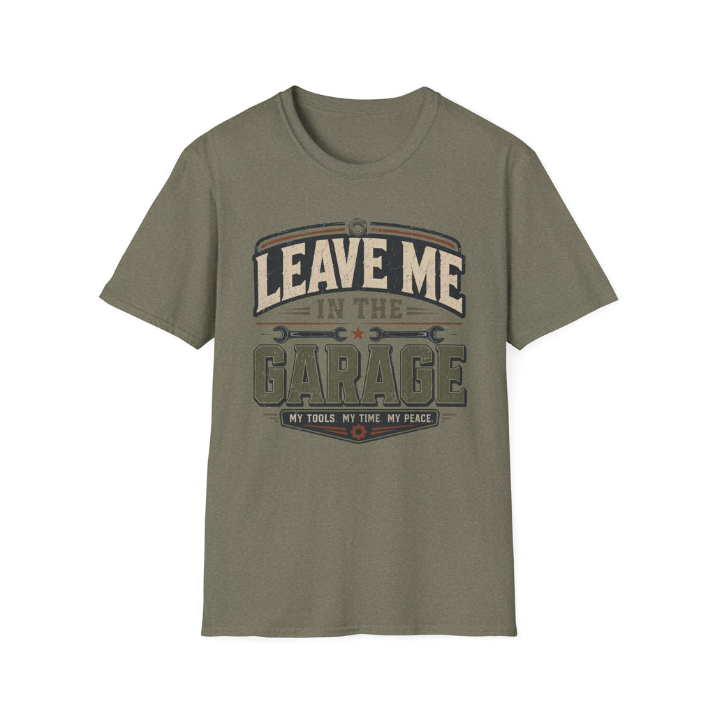 Leave me in the Garage T-Shirt