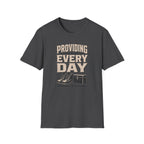 Providing Every Day T-Shirt