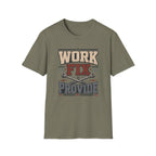 Work, Fix, Provide T-Shirt