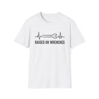 Raised with Wrenches T-Shirt