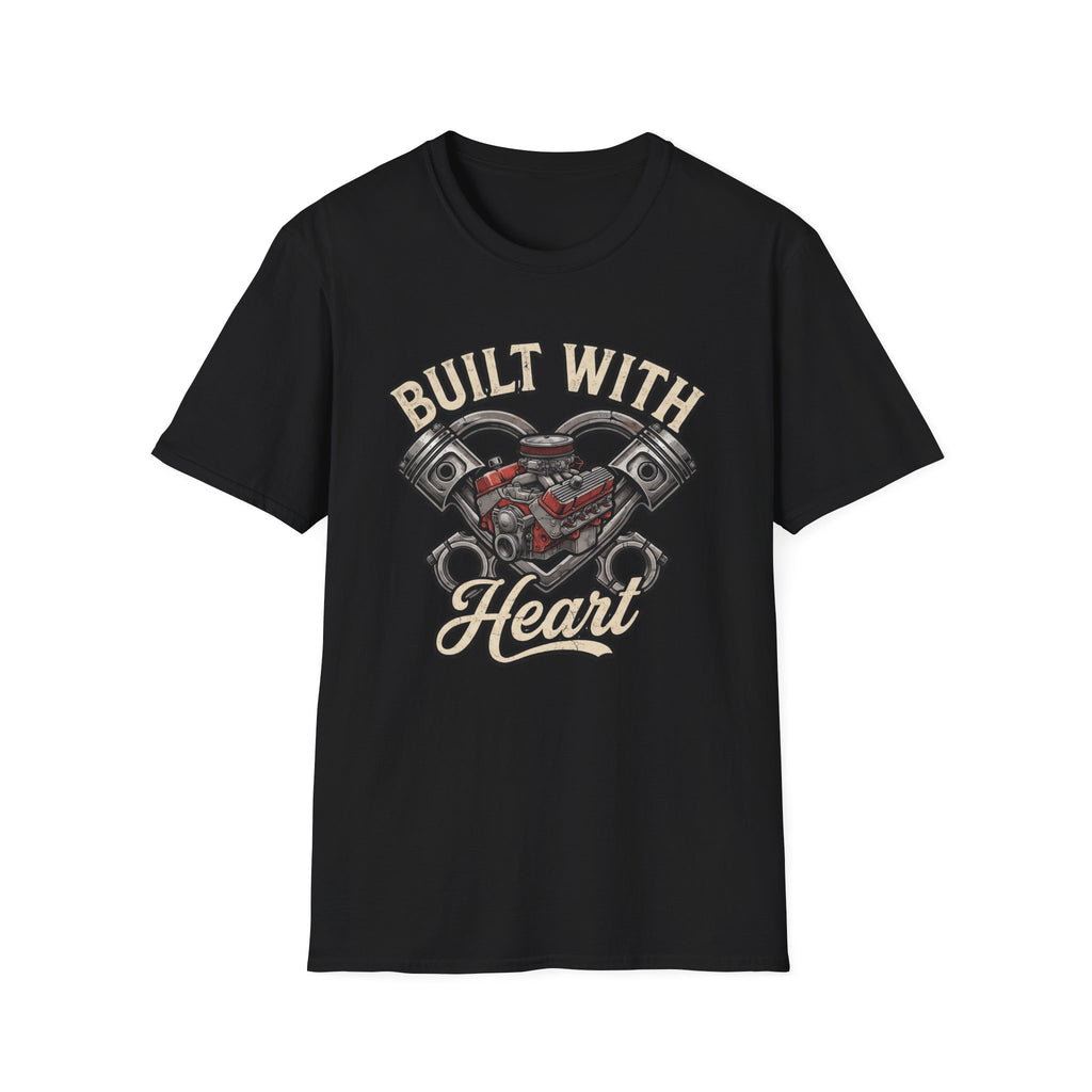Built With Heart T-Shirt