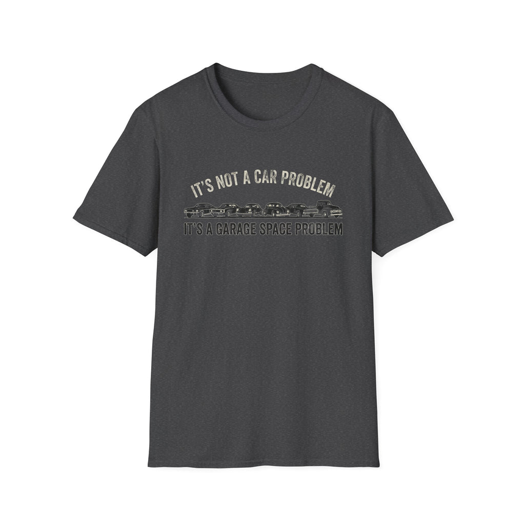 Garage Space Problem T-Shirt