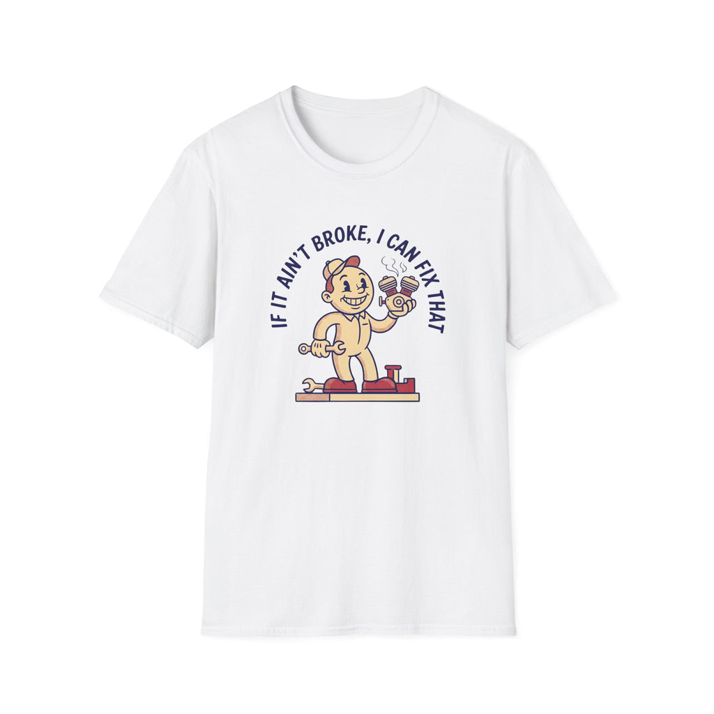 I Can Fix That T-Shirt