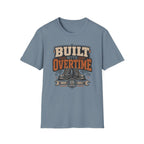 Built With Overtime T-Shirt