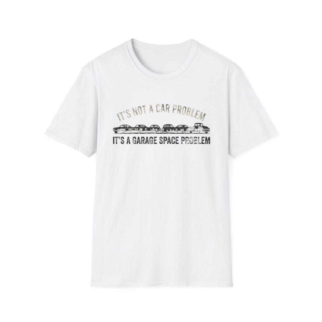 Garage Space Problem T-Shirt