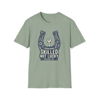 Not Lucky T-Shirt