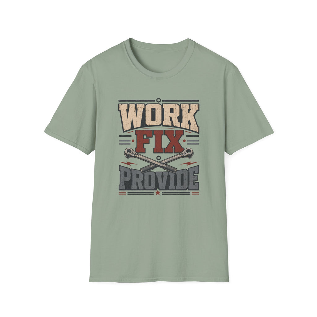Work, Fix, Provide T-Shirt