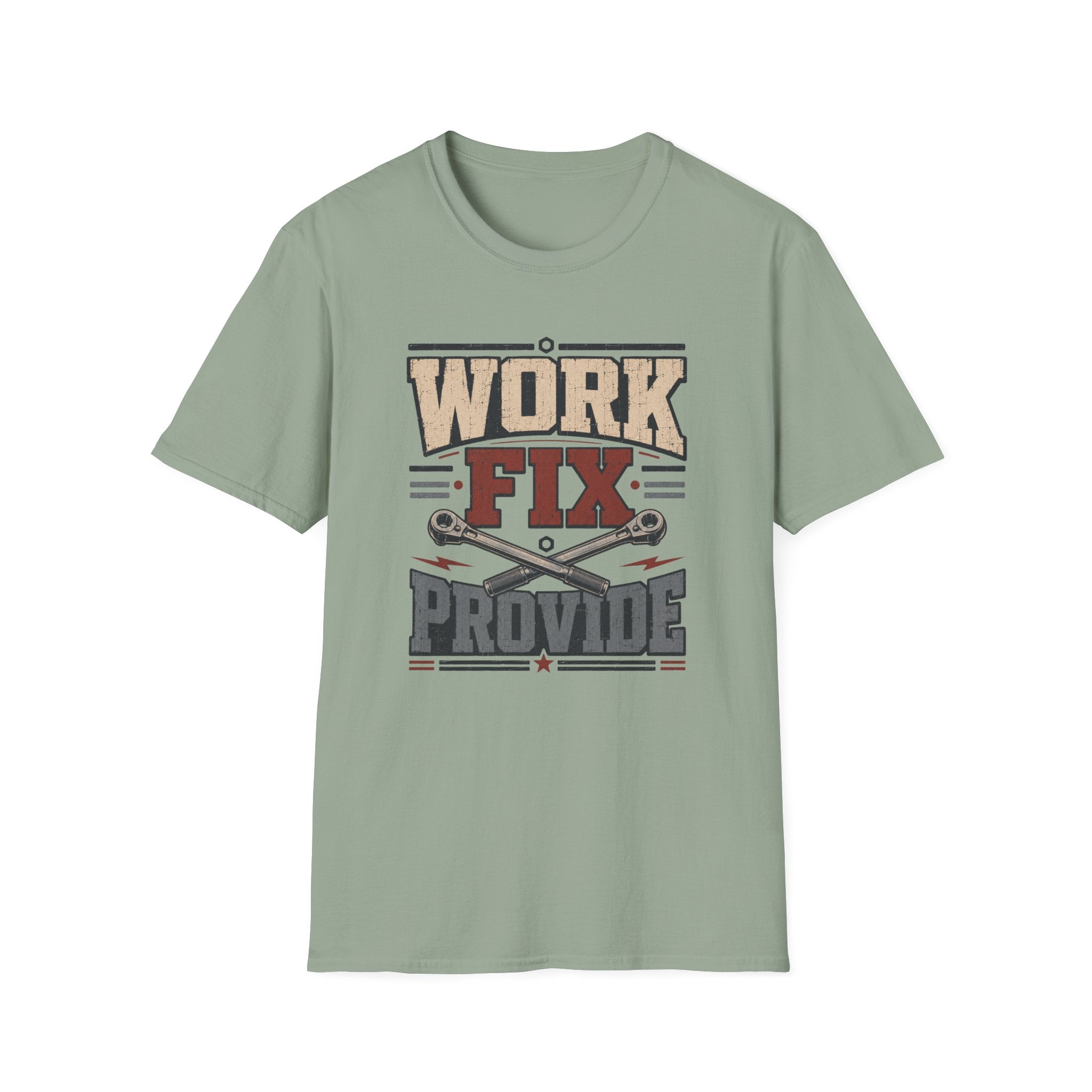 Work, Fix, Provide T-Shirt