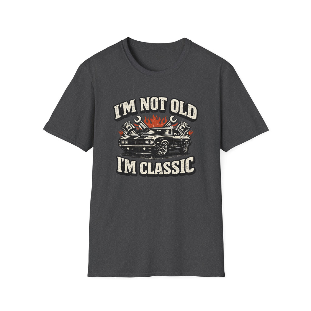 I'm Not Old T-Shirt