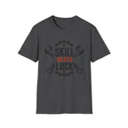 Skill Beats Luck T-Shirt