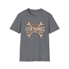 Things I Broke T-Shirt