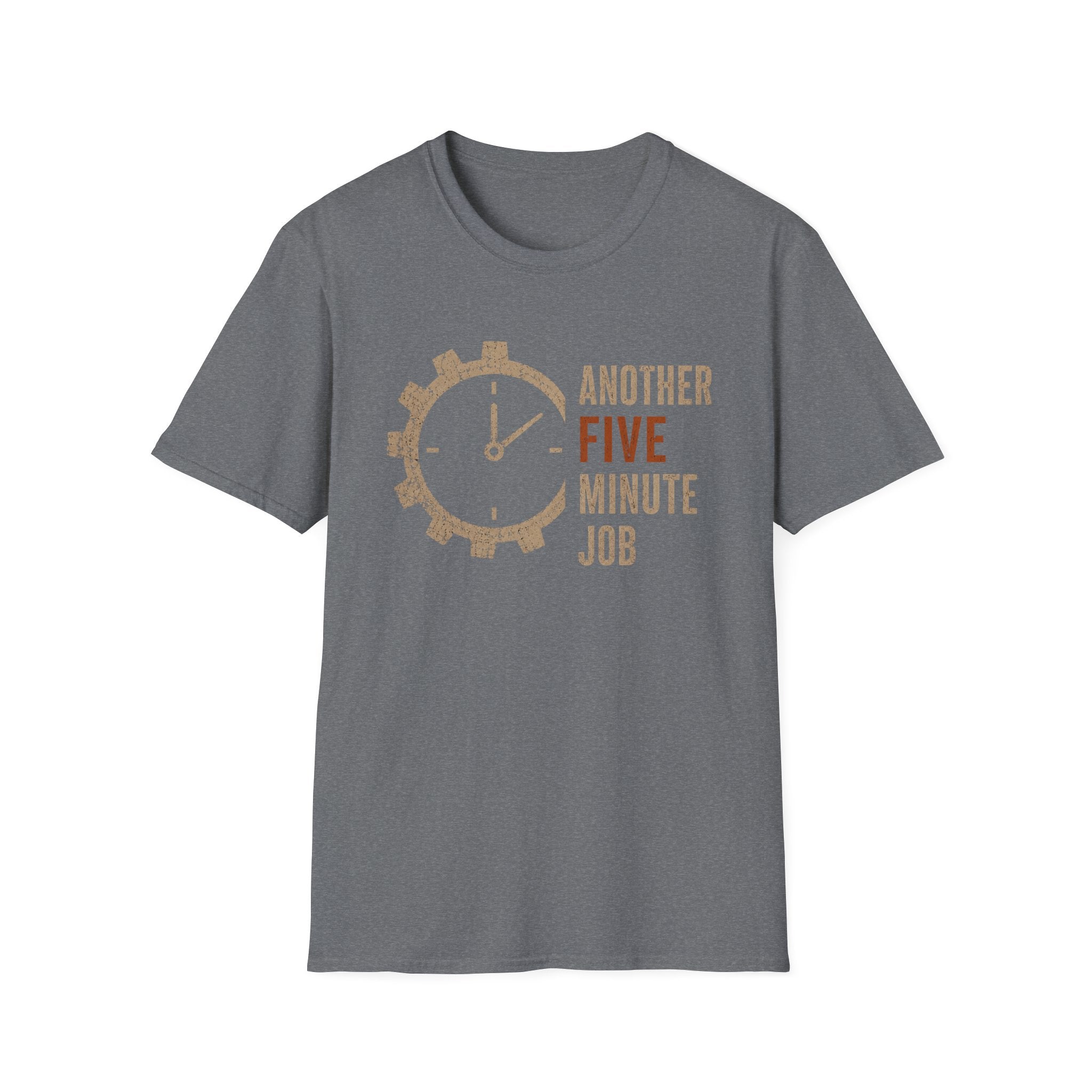 Another 5 Minute Job T-Shirt