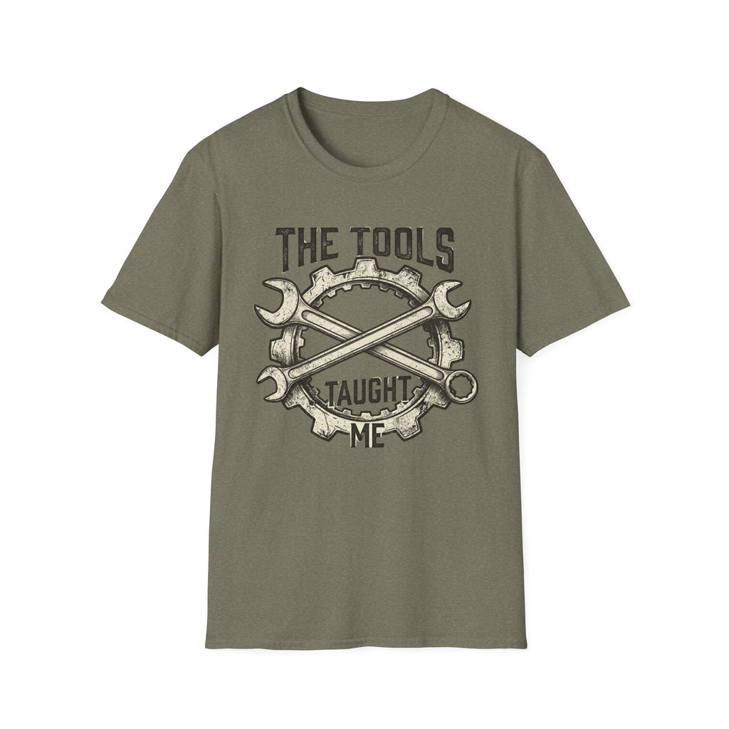 Tools Taught Me T-Shirt