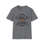 Skill Beats Luck T-Shirt