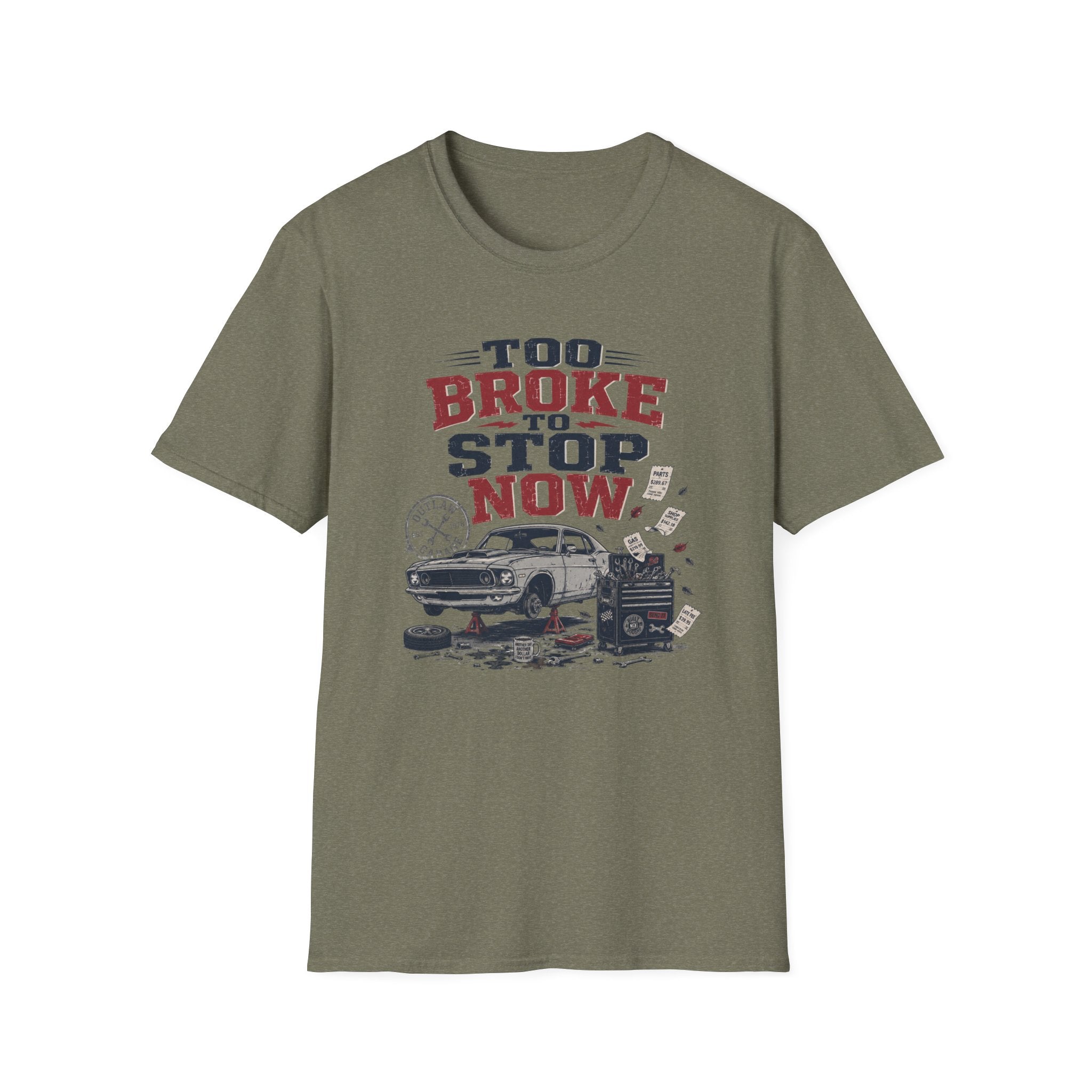 Too Broke To Stop T-Shirt