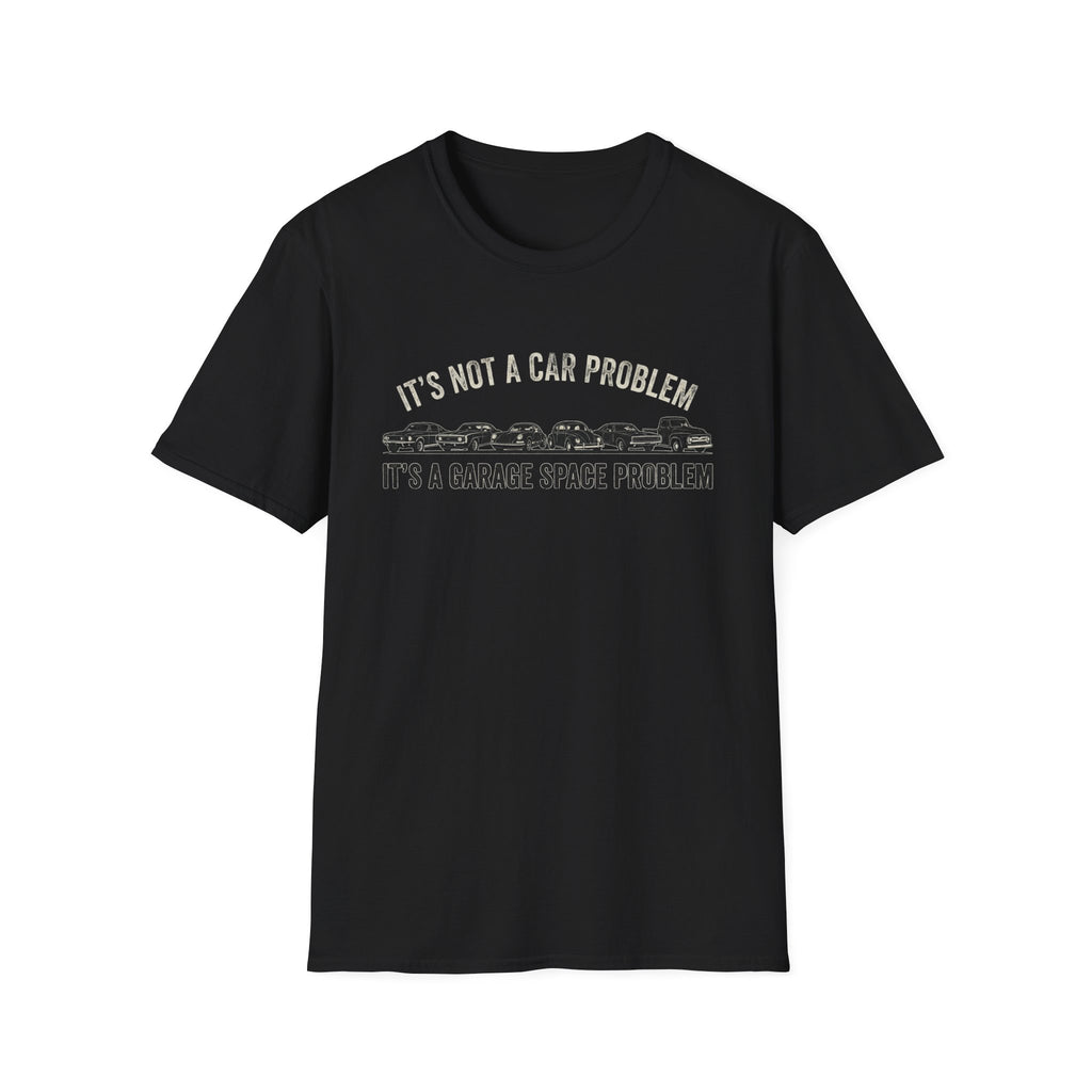 Garage Space Problem T-Shirt