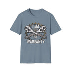 I am the Warranty T-Shirt