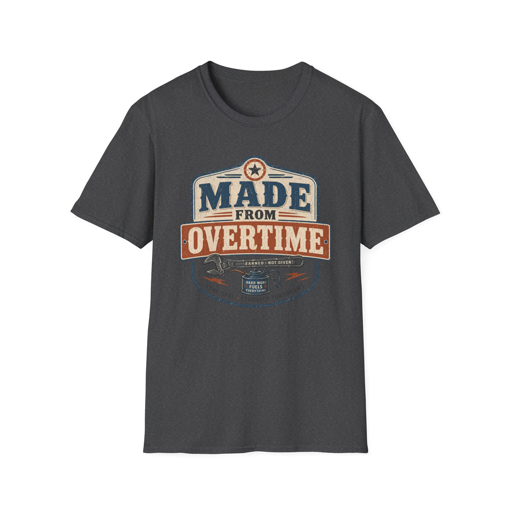 Made From Overtime T-Shirt