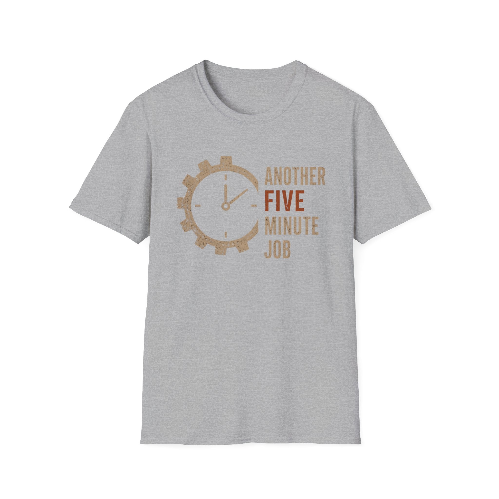 Another 5 Minute Job T-Shirt