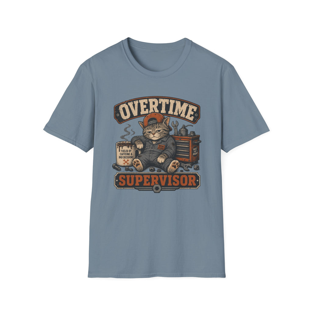 Overtime Supervisor T-Shirt