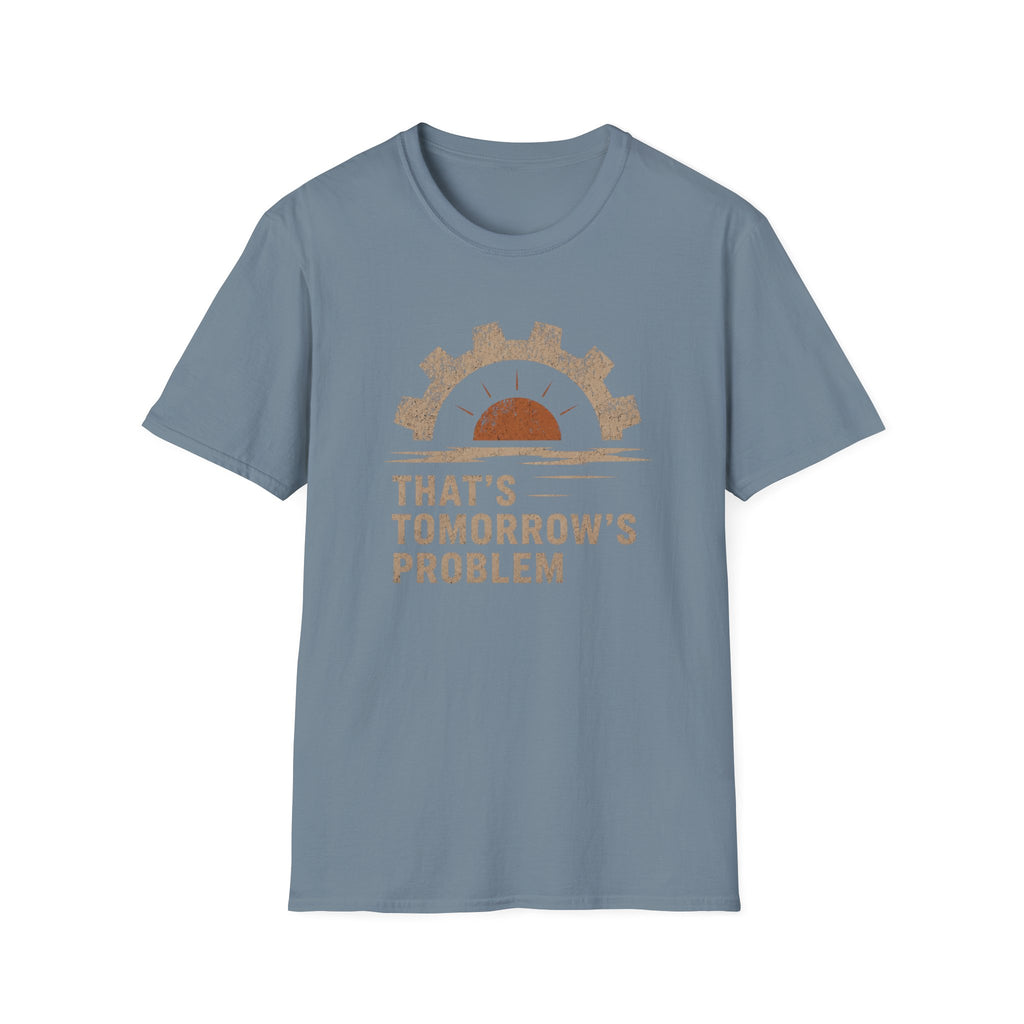 Tomorrow's Problem T-Shirt