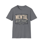 Mental Maintenance T-Shirt